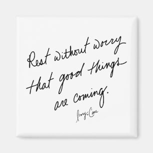 Hand-Scripted Good Things Are Coming Inspirational Magnet