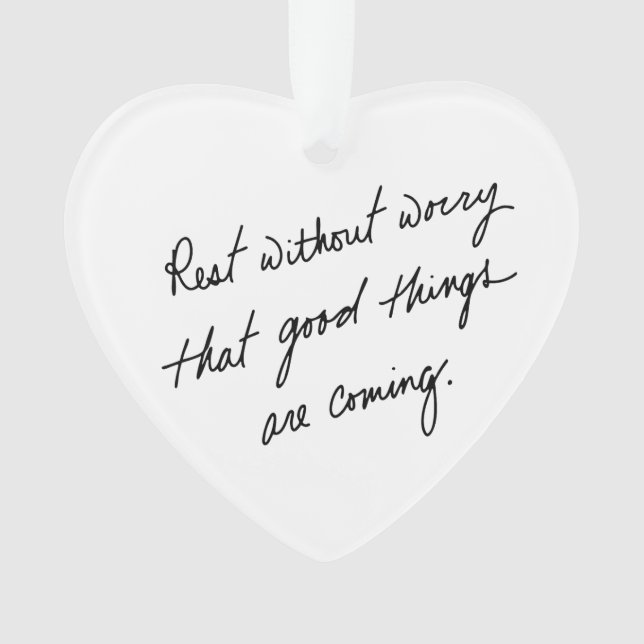 Hand-Scripted Good Things Inspirational Heart Ornament (Front)