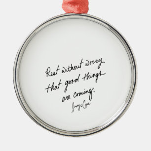Hand-Scripted Good Things Inspirational Metal Ornament