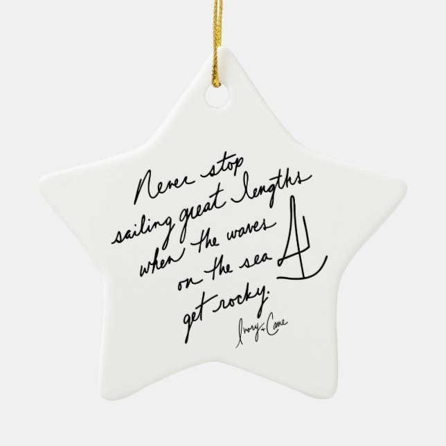 Hand-Scripted Never Stop Sailing Inspirational Ceramic Ornament (Front)