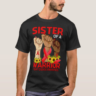 Hand Sister Of A Warrior Heart Disease Awareness S T-Shirt