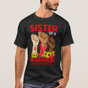 Hand Sister Of A Warrior Hiv Aids Awareness Sunflo T-Shirt