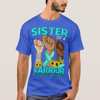 Hand Sister Of A Warrior Myasthenia Gravis Awarene T-Shirt