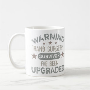 Hand Surgery Humour Upgraded Coffee Mug