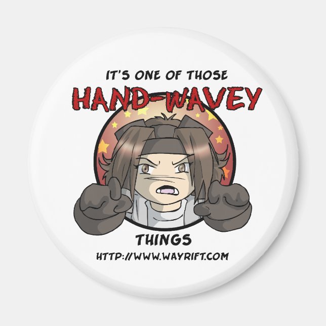 Hand-Wavey Things Magnet (Front)
