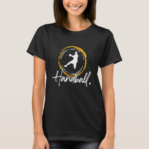 Handball - Athlete Sports Enthusiast Handball Play T-Shirt