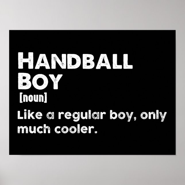 Handball Boy Definition Funny Handball Player Poster (Front)