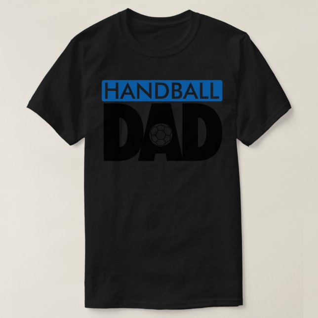 Handball Dad T-Shirt (Design Front)