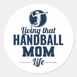 Handball Mom Mothers Day Classic Round Sticker