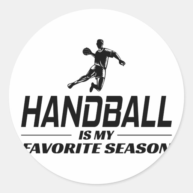 Handball Player Sport Team Handballer Funny Saying Classic Round Sticker (Front)