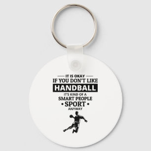 Handball Player Sport Team Handballer Funny Saying Keychain