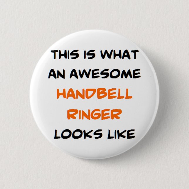 handbell ringer, awesome 2 inch round button (Front)
