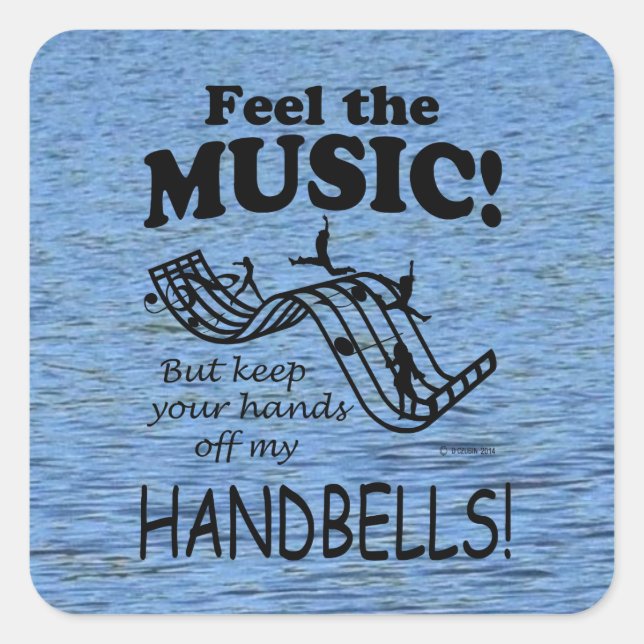Handbells Feel The Music Square Sticker (Front)