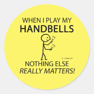 Handbells Nothing Else Matters Classic Round Stick Classic Round Sticker