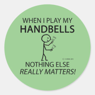 Handbells Nothing Else Matters Classic Round Stick Sticker