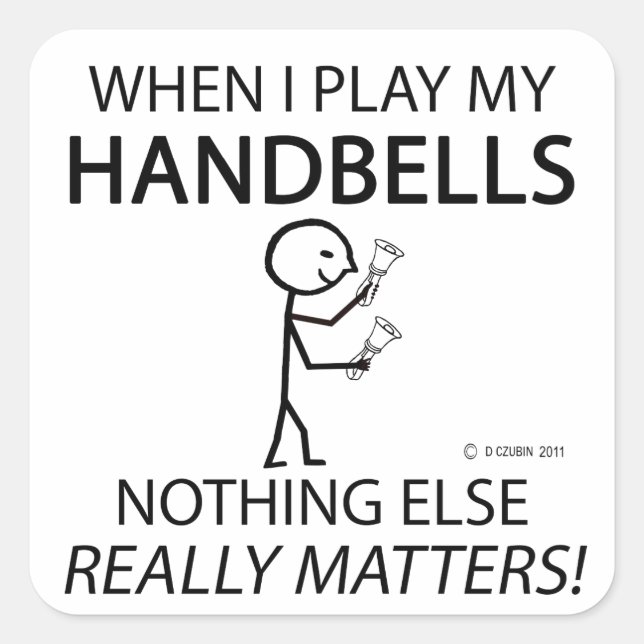 Handbells Nothing Else Matters Square Sticker (Front)