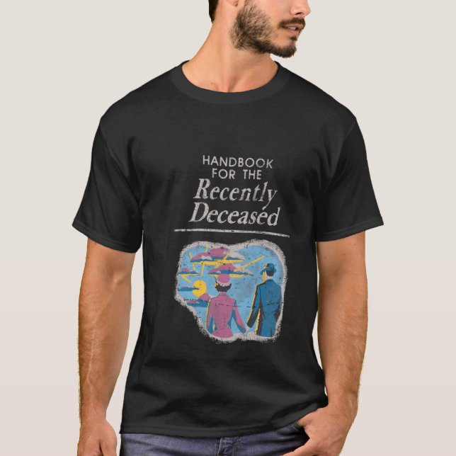 Handbook For The Recently Deceased Pre-Distressed T-Shirt (Front)