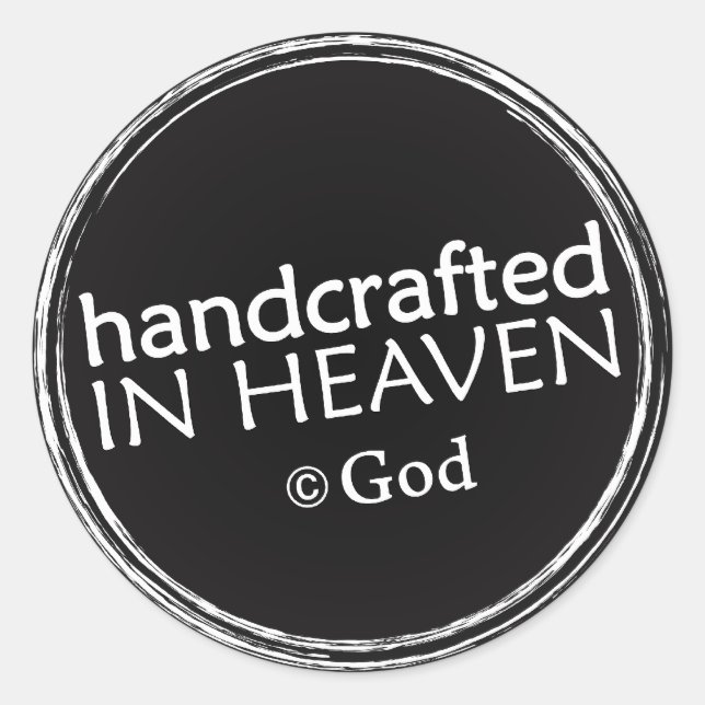 Handcrafted in Heaven (copyright God) stickers (Front)