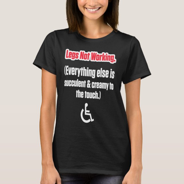 Handicap Humour Not Working Disabled Survivor Warr T-Shirt (Front)