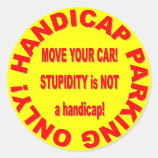 HANDICAP PARKING ONLY - MOVE YOUR CAR! CLASSIC ROUND STICKER