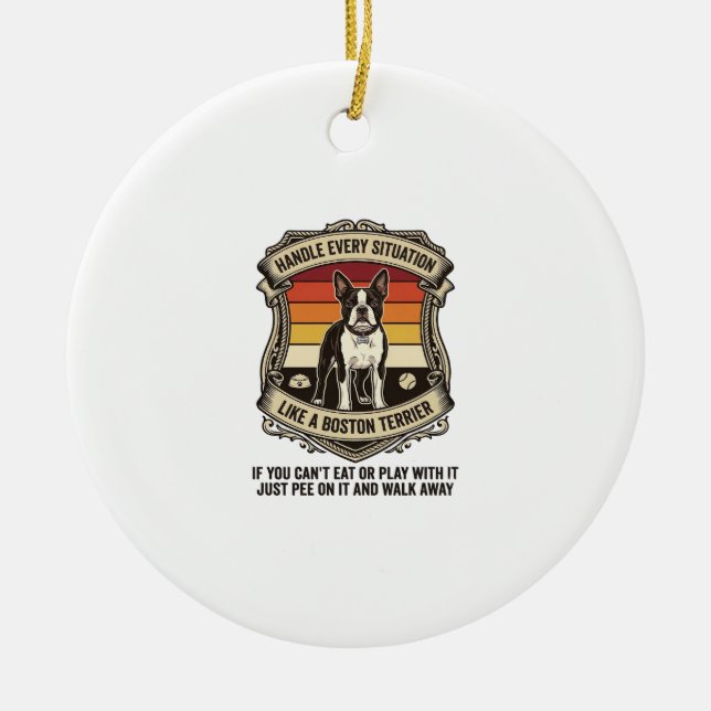 Handle Every Situation Boston Terrier Dog Sunset S Ceramic Ornament (Front)