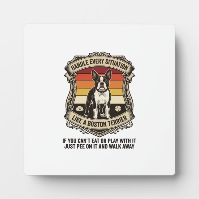 Handle Every Situation Boston Terrier Dog Sunset S Plaque (Front)