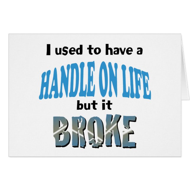 Handle on Life (Front Horizontal)