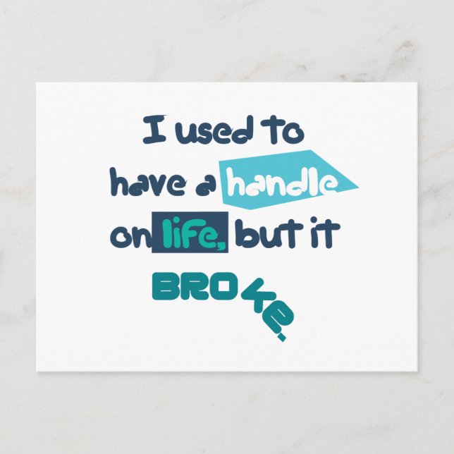 Handle On Life Postcard (Front)