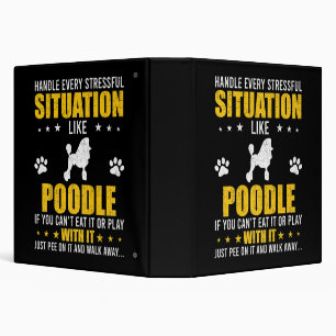 Handle Stressful Situation Poodle Dog Lovers  Binder