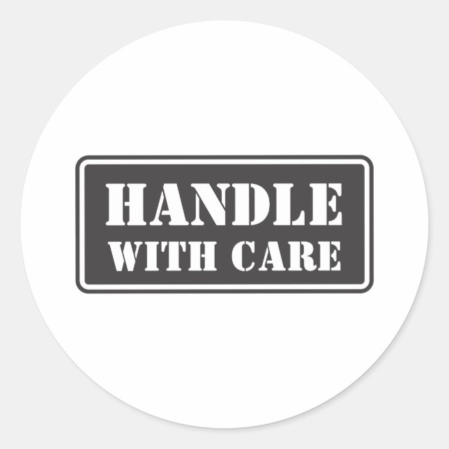 Handle With Care Classic Round Sticker (Front)