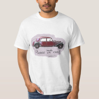 Handle with Care! T-Shirt