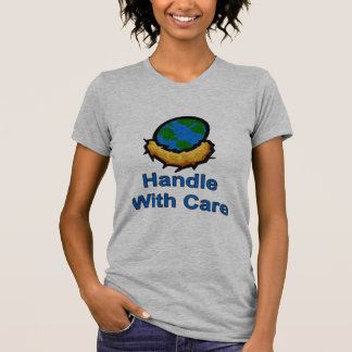 Handle With Care T-Shirt
