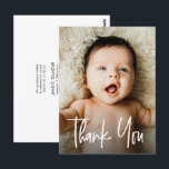 Handlettering Baby Photo Modern Birth Thank you  Postcard<br><div class="desc">Personalize your birth announcement with a photo of your baby on the front and a special message, baby’s name, birth stats (edit with info you have), and sign-off on the back. This design features an elegant hand-drawn script font for a sophisticated and modern touch. Announce the birth of your child...</div>