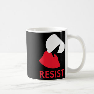 Handmaid Resist Feminist Protest  Coffee Mug