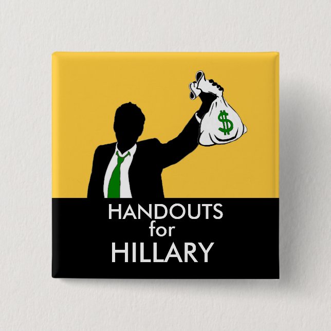 Handouts for Hillary 2 Inch Square Button (Front)