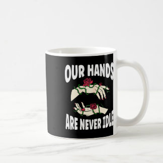 Hands Are Never Idle American Sign Language Asl  Coffee Mug