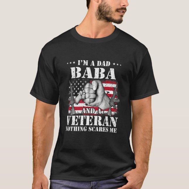 Hands Flag I m A Dad Baba And A Veteran Nothing Sc T-Shirt (Front)