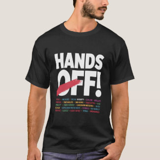 Hands Off Anti Trump anti Tarrif design T-Shirt