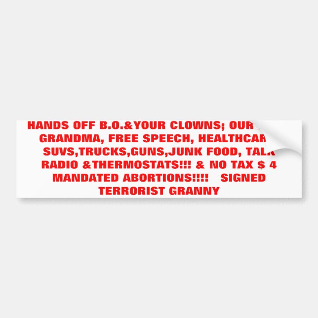HANDS OFF B.O.&YOUR CLOWNS; OUR KIDS, GRANDMA, ... BUMPER STICKER (Front)