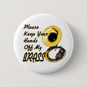 Hands Off Brass/ Tuba 2 Inch Round Button