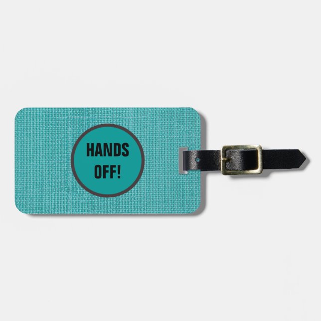 Hands Off! Funny Luggage Tags (Front Horizontal)