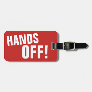 HANDS OFF! LUGGAGE TAG