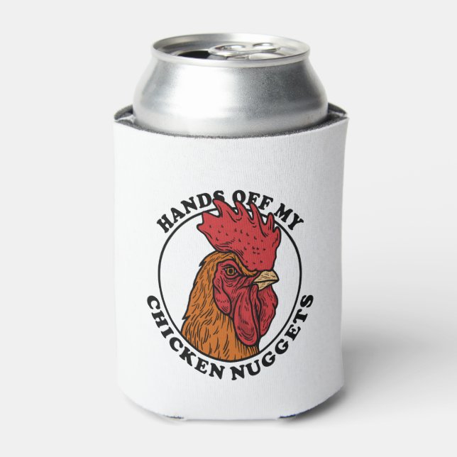 Hands Off My Chicken Nuggets Can Cooler (Can Front)