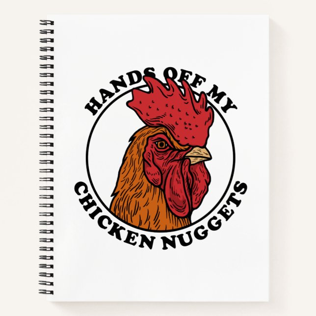 Hands Off My Chicken Nuggets Notebook (Front)