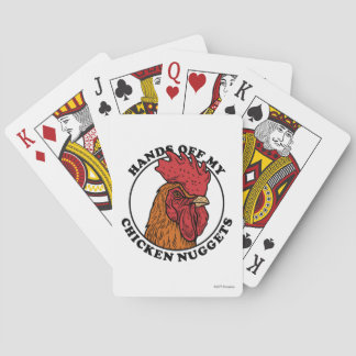 Hands Off My Chicken Nuggets Playing Cards