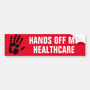 Hands Off My Healthcare Design Bumper Sticker
