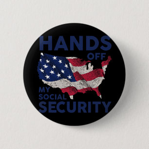 Hands Off My Social Security 1 2 Inch Round Button