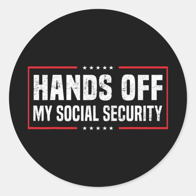 Hands Off My Social Security  Classic Round Sticker (Front)