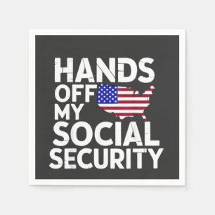 Hands Off My Social Security Napkin