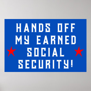 Hands Off My Social Security Poster